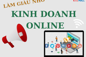 TẠI SAO NÊN KINH DOANH ONLINE