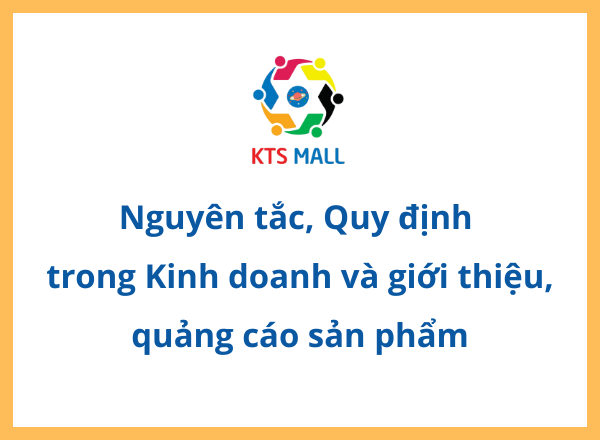Nguyên tắc, Quy định  trong Kinh doanh và giới thiệu, quảng cáo sản phẩm