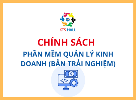 Chính Sách Phần mềm quản lý kinh doanh bản trải nghiệm