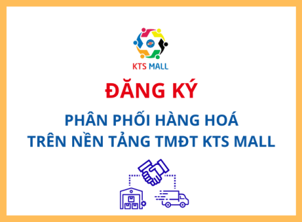 Đăng ký phân phối hàng hóa trên nền tảng TMĐT ktsmall.com.vn