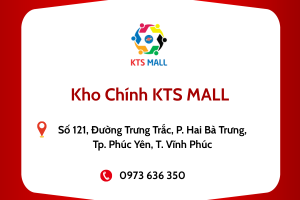 Kho Chính KTS MALL (Số 121, Đường Trưng Trắc, P. Hai Bà Trưng, Tp. Phúc Yên, T. Vĩnh Phúc)