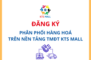 Đăng ký phân phối hàng hóa trên nền tảng TMĐT ktsmall.com.vn