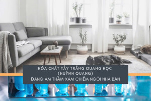 CHUYỆN ÍT NGƯỜI BIẾT VỀ CHẤT TẨY TRẮNG QUANG HỌC (CHẤT HUỲNH QUANG)