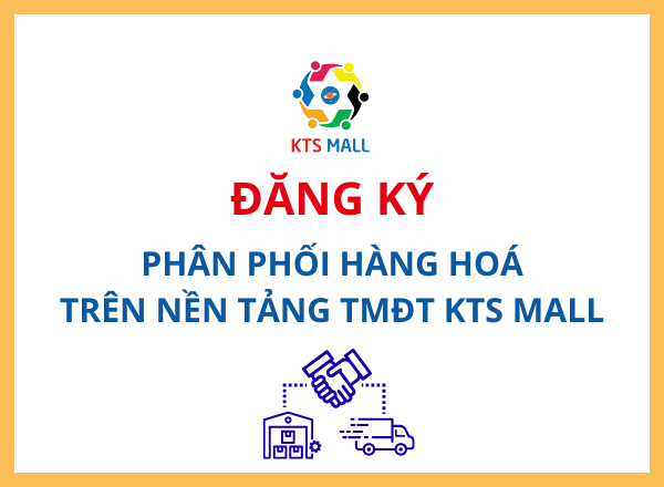 Đăng ký phân phối hàng hóa trên nền tảng TMĐT ktsmall.com.vn